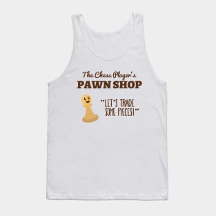 Funny Pawn Shop Puns | Game Gift Ideas | Chess Player Tank Top